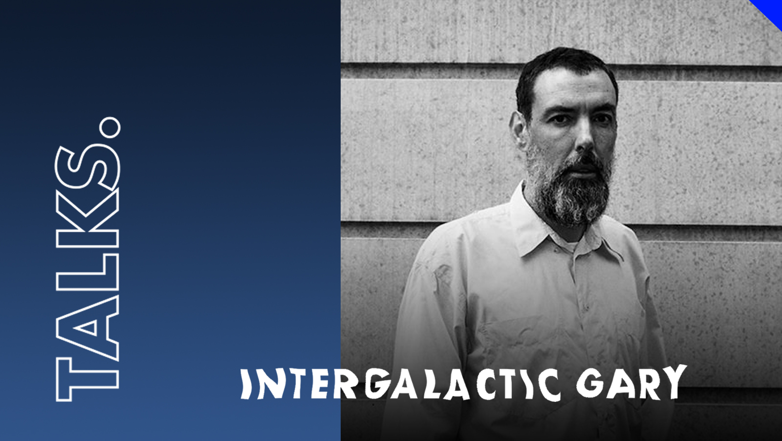 Intergalactic Gary